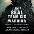 Cover: I Am a Seal Team Six Warrior - Tantor Audio