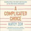 Cover: A Complicated Choice - Tantor Audio