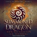 Cover: The Summoned Dragon - Tantor Audio