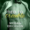 Cover: Tied to Trouble - Tantor Audio