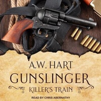 Enlarge image Cover: Gunslinger: Killer's Train - Tantor Audio
