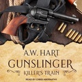 Cover: Gunslinger: Killer's Train - Tantor Audio