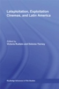 Cover: Latsploitation, Exploitation Cinemas, and Latin America - Routledge