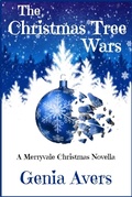 Cover: The Christmas Tree Wars (A Merryvale Christmas, #1) - A Merryvale Christmas