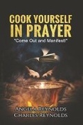 Cover: Cook Yourself in Prayer - Primedia eLaunch LLC