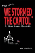 Cover: "Sorry Guys, We Stormed the Capitol" - Chasing History Project
