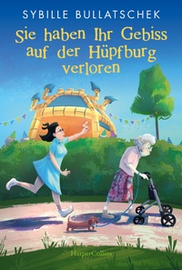 Abbildung von: Sie haben Ihr Gebiss auf der Hüpfburg verloren - HarperCollins Taschenbuch