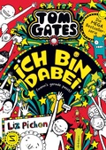 Cover: Tom Gates - Ich bin dabei (wenn's gerade passt) - Schneiderbuch
