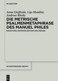 Bild: Die metrische Psalmenmetaphrase des Manuel Philes - De Gruyter