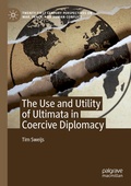 Cover: The Use and Utility of Ultimata in Coercive Diplomacy - Palgrave Macmillan