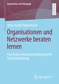 Cover: Organisationen und Netzwerke beraten lernen - Springer VS