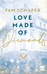 Abbildung von: Love Made of Diamonds - MIRA Taschenbuch