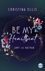 Cover: Be my Heartbeat - MIRA Taschenbuch