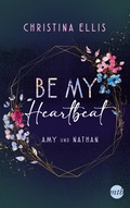 Cover: Be my Heartbeat - MIRA Taschenbuch