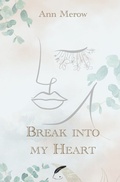 Cover: Into-Reihe / Break into my Heart - epubli