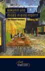 Cover: Bakunin und Mises in eine Front!? - BoD - Books on Demand