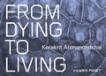 Cover: Korakrit Arunanondchai. From Dying to Living - K&ouml;nig, Walther