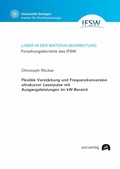 Cover: Flexible Verst&auml;rkung und Frequenzkonversion ultrakurzer Laserpulse mit Ausgangsleistungen im kW-Bereich - utzverlag GmbH