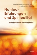 Cover: Nahtod-Erfahrungen und Spiritualit&auml;t - Crotona Verlag GmbH
