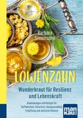 Cover: L&ouml;wenzahn - Wunderkraut f&uuml;r Resilienz und Lebenskraft. Kompakt-Ratgeber - Mankau Verlag