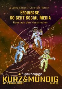 Enlarge image Cover: Fediverse - So geht Social Media - Verlag Art d'Ameublement