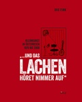 Cover: ". und das Lachen h&ouml;ret nimmer auf" - &Ouml;sterreichisches Kabarettarchiv