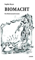 Cover: Biomacht - L&ouml;cker Verlag