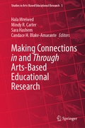Cover: Making Connections in and Through Arts-Based Educational Research - Springer