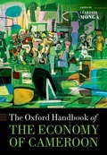 Cover: The Oxford Handbook of the Economy of Cameroon - OUP eBook