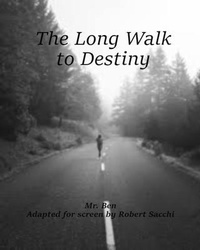 Enlarge image Cover: The Long Walk to Destiny - Wendiilou Publishing