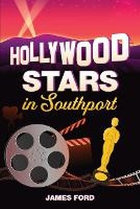Abbildung von: Hollywood Stars in Southport - Firestormpublishing