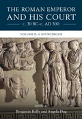Bild: The Roman Emperor and his Court c. 30 BC-c. AD 300: Volume 2, A Sourcebook - Cambridge University Press