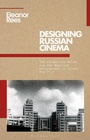 Cover: Designing Russian Cinema - Bloomsbury Academic