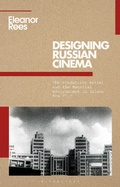 Cover: Designing Russian Cinema - Bloomsbury Academic