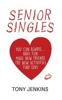 Enlarge image Cover: Senior Singles - Austin Macauley Publishers