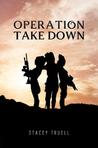 Enlarge image Cover: Operation Take Down - Austin Macauley Publishers