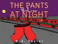 Enlarge image Cover: Pants That Ran at Night - AUSTIN MACAULEY PUBLISHERS LTD