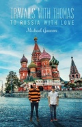 Cover: Travails with Thomas: To Russia with Love - Austin Macauley Publishers