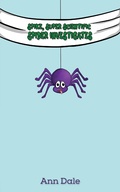 Cover: Spike, Super Scientific Spider Investigates - AUSTIN MACAULEY PUBLISHERS LTD