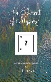 Enlarge image Cover: Element of Mystery - Austin Macauley Publishers