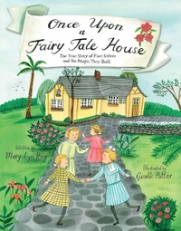 Enlarge image Cover: Once Upon a Fairy Tale House - Beach Lane Books