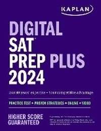 Enlarge image Cover: Digital SAT Prep Plus 2024: Prep Book, 1 Realistic Full Length Practice Test, 700+ Practice Questions - Kaplan Test Prep