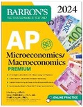 Cover: AP Microeconomics/Macroeconomics Premium, 2024: 4 Practice Tests + Comprehensive Review + Online Practice - Kaplan Publishing
