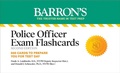Cover: Police Officer Exam Flashcards, Second Edition: Up-to-Date Review - Barrons Educational Services