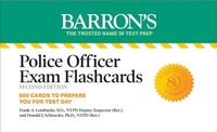 Abbildung von: Police Officer Exam Flashcards, Second Edition: Up-to-Date Review - Barrons Educational Services