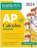 Cover: AP Calculus Premium, 2024: 12 Practice Tests + Comprehensive Review + Online Practice - Kaplan Publishing