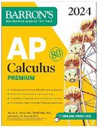 Enlarge image Cover: AP Calculus Premium, 2024: 12 Practice Tests + Comprehensive Review + Online Practice - Kaplan Publishing
