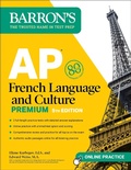 Cover: AP French Language and Culture Premium, Fifth Edition: Prep Book with 3 Practice Tests + Comprehensive Review + Online Audio and Practice - Kaplan Publishing