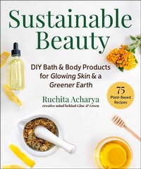 Abbildung von: Sustainable Beauty - Skyhorse Publishing