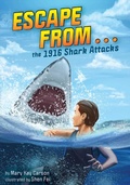 Cover: Escape from . . . the 1916 Shark Attacks - little bee books